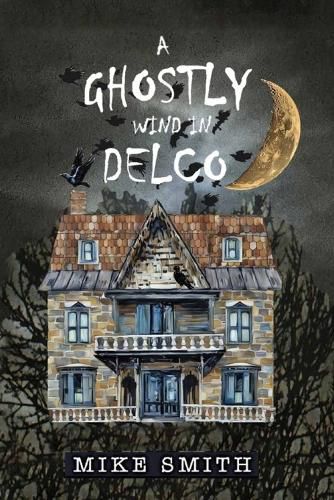 Cover image for A GHOSTLY WIND in DELCO