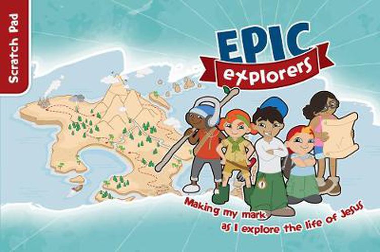 Epic Explorers Scratch Pad: Christianity Explored Children's Edition