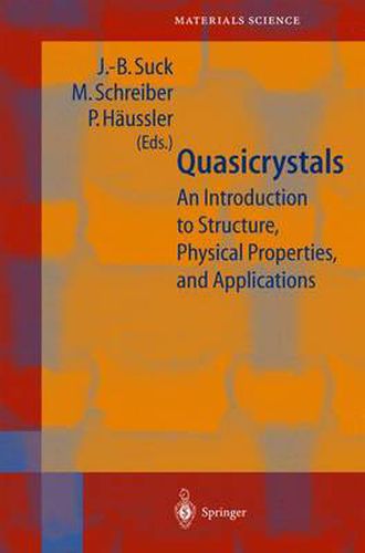 Cover image for Quasicrystals: An Introduction to Structure, Physical Properties and Applications