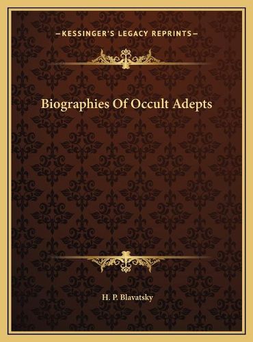 Cover image for Biographies of Occult Adepts