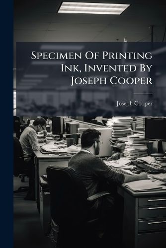 Cover image for Specimen Of Printing Ink, Invented By Joseph Cooper