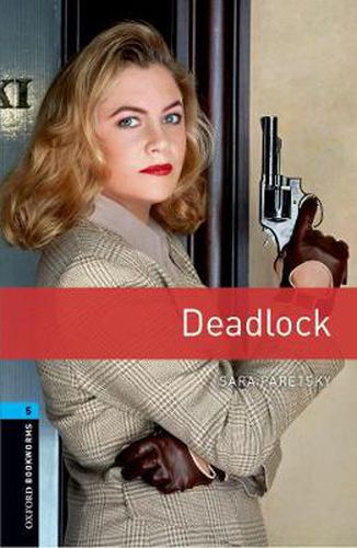 Cover image for Oxford Bookworms Library: Level 5:: Deadlock