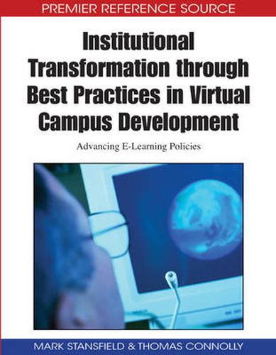 Cover image for Institutional Transformation Through Best Practices in Virtual Campus Development: Advancing e-Learning Policies