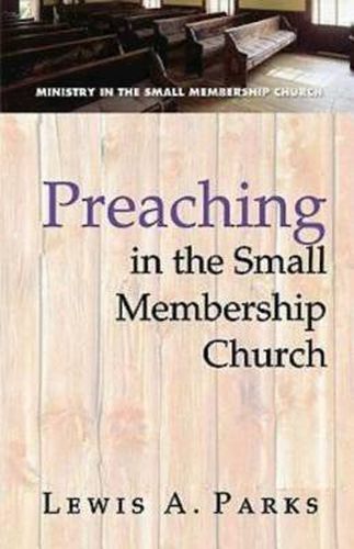 Cover image for Preaching in the Small Membership Church