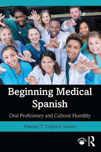 Cover image for Beginning Medical Spanish: Oral Proficiency and Cultural Humility