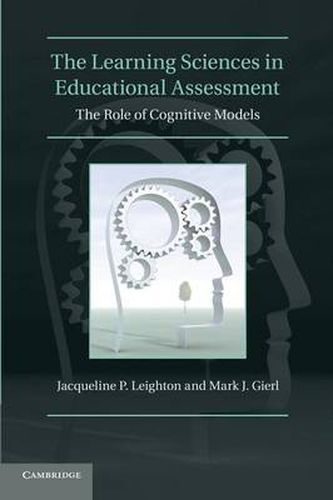 Cover image for The Learning Sciences in Educational Assessment: The Role of Cognitive Models