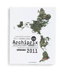 Cover image for Archiprix International MIT Cambridge USA 2011 - the World's Best Graduation Projects.