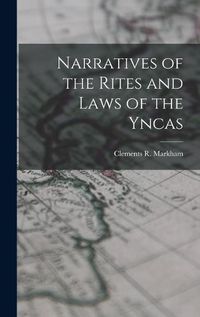 Cover image for Narratives of the Rites and Laws of the Yncas