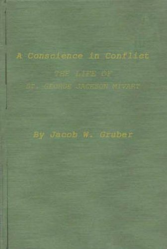 Cover image for A Conscience in Conflict: The Life of St. George Jackson Mivart