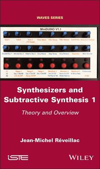 Cover image for Synthesizers and Subtractive Synthesis 1