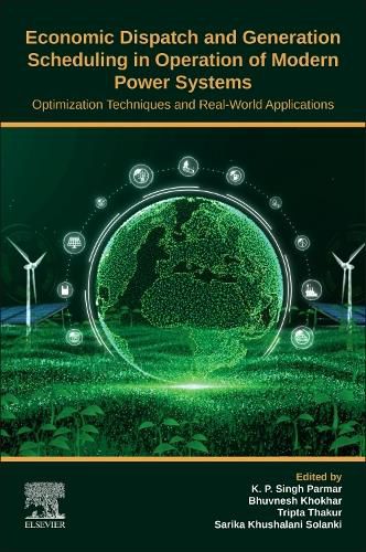 Cover image for Economic Dispatch and Generation Scheduling in Operation of Modern Power Systems