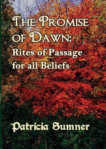 Cover image for The Promise of Dawn: Rites of Passage for all Beliefs