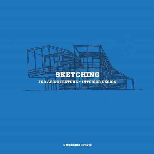 Cover image for Sketching for Architecture + Interior Design