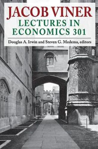 Cover image for Jacob Viner: Lectures in Economics 301