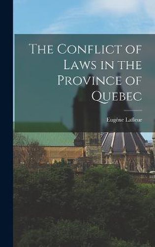 The Conflict of Laws in the Province of Quebec