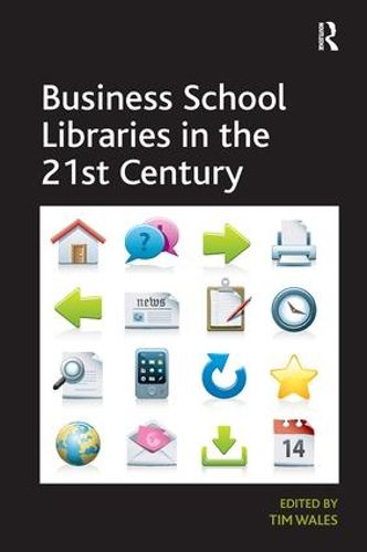 Cover image for Business School Libraries in the 21st Century