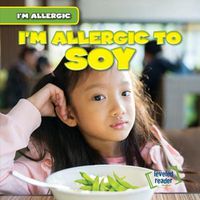 Cover image for I'm Allergic to Soy