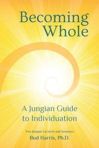 Cover image for Becoming Whole: A Jungian Guide to Individuation