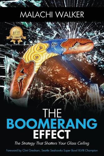 Cover image for The Boomerang Effect: The Strategy That Shatters Your Glass Ceiling