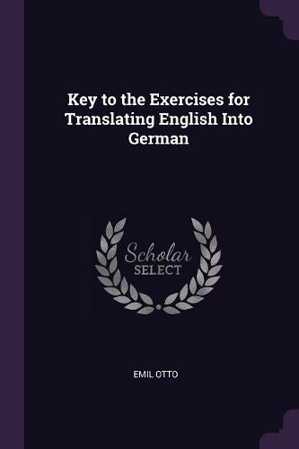 Cover image for Key to the Exercises for Translating English Into German