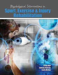 Cover image for Psychological Interventions in Sport, Exercise and Injury Rehabilitation