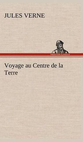 Cover image for Voyage au Centre de la Terre