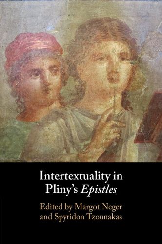 Cover image for Intertextuality in Pliny's Epistles