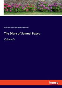 Cover image for The Diary of Samuel Pepys: Volume 5