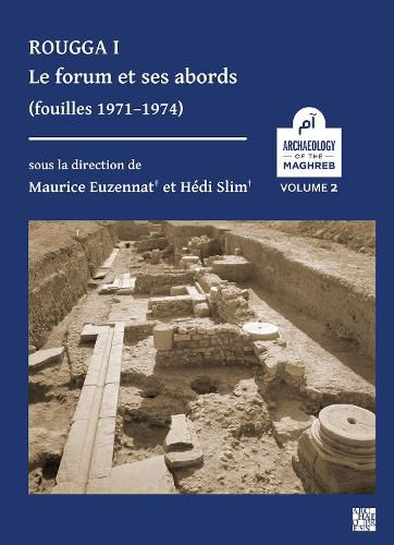 Cover image for Rougga I: Le forum et ses abords (fouilles 1971-1974)