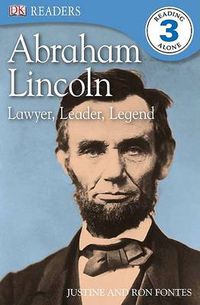Cover image for DK Readers L3: Abraham Lincoln: Lawyer, Leader, Legend