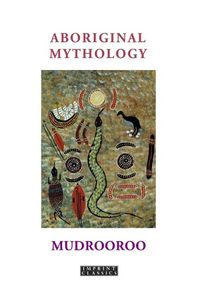 Cover image for Aboriginal Mythology Revised Edition