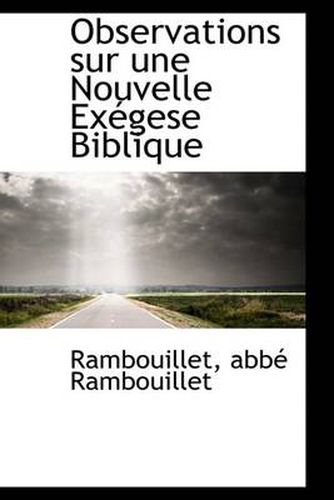 Cover image for Observations Sur Une Nouvelle Exegese Biblique
