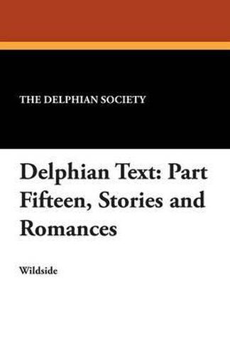 Cover image for Delphian Text: Part Fifteen, Stories and Romances