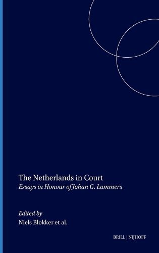 Cover image for The Netherlands in Court: Essays in Honour of Johan G. Lammers