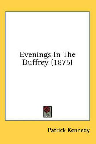 Cover image for Evenings in the Duffrey (1875)