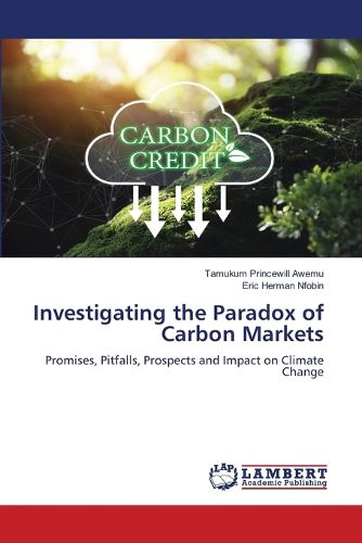 Cover image for Investigating the Paradox of Carbon Markets