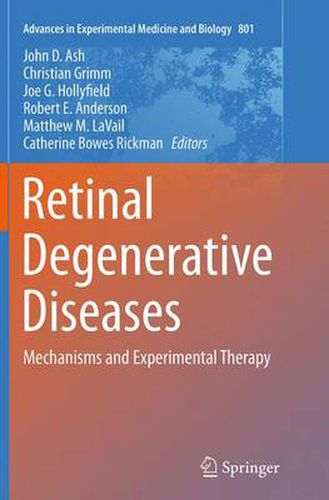 Retinal Degenerative Diseases: Mechanisms and Experimental Therapy