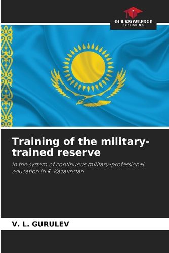 Cover image for Training of the military-trained reserve