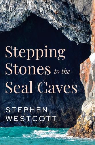 Cover image for Stepping Stones to the Seal Caves