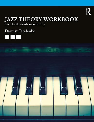 Cover image for Jazz Theory Workbook: From Basic to Advanced Study