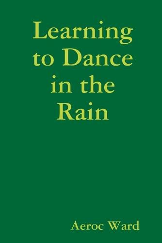 Cover image for Learning to Dance in the Rain