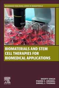 Cover image for Biomaterials and Stem Cell Therapies for Biomedical Applications