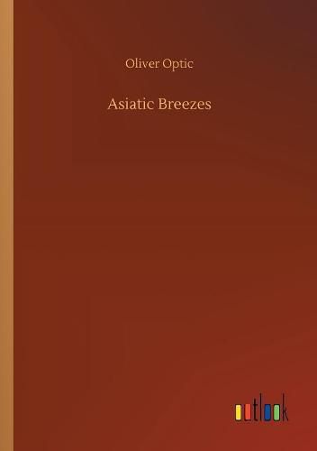 Cover image for Asiatic Breezes