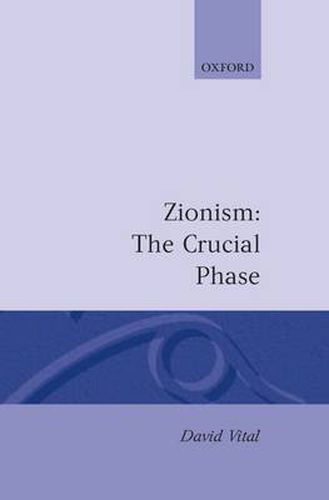 Cover image for Zionism: The Crucial Phase