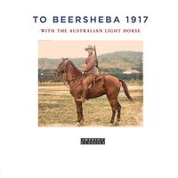 Cover image for To Beersheba 1917