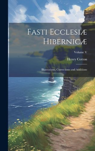 Cover image for Fasti Ecclesiae Hibernicae