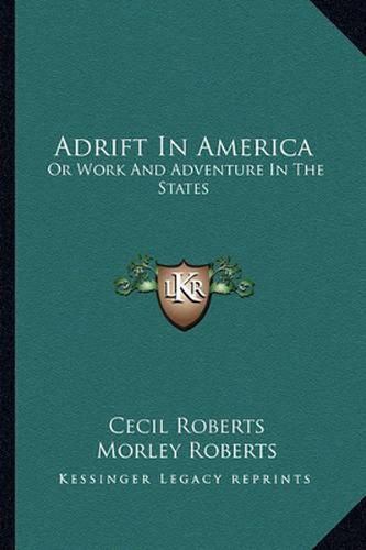 Adrift in America: Or Work and Adventure in the States