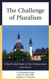 Cover image for The Challenge of Pluralism: Church and State in Six Democracies