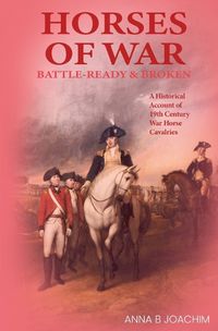 Cover image for Horses of War Battle-Ready & Broken