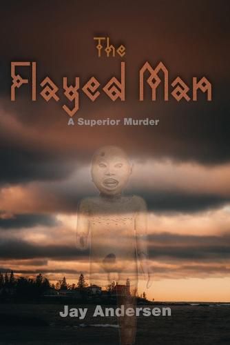 Cover image for The Flayed Man: A Superior Murder